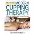 thumbnail image 2 of The Guide to Modern Cupping Therapy (Paperback), 2 of 2