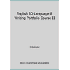 English 3D Language & Writing Portfolio Course II (Textbook Binding - Used) 0545629756 9780545629751