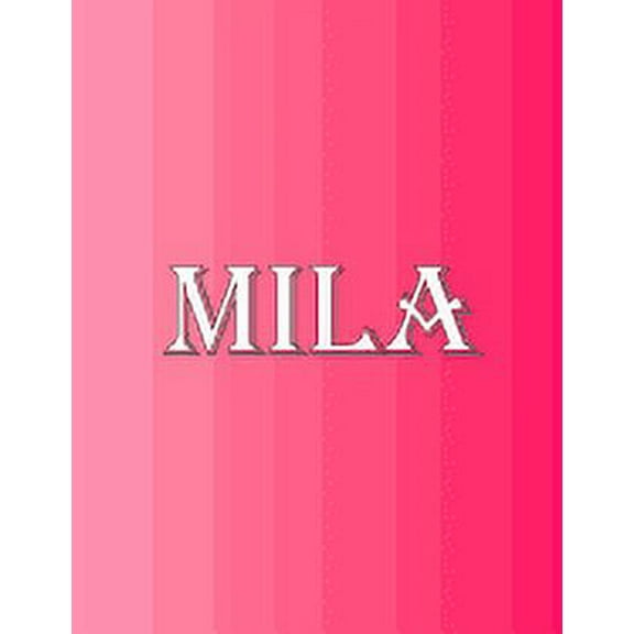 Mila: 100 Pages 8.5 X 11 Personalized Name on Notebook College Ruled Line Paper (Paperback)