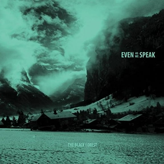Even as We Speak - Black Forest - Vinyl