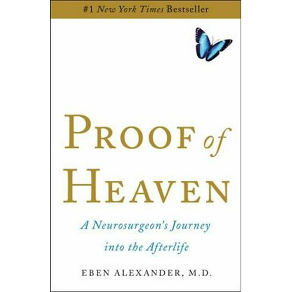 Pre-Owned Proof of Heaven: A Neurosurgeon's Journey into the Afterlife, 9781451695182, 1451695187, Hardcover,