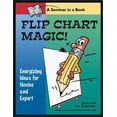 thumbnail image 1 of Pre-Owned Flip Chart Magic: 77 energizing ideas for novices and experts (Paperback) 0874255074 9780874255072, 1 of 1