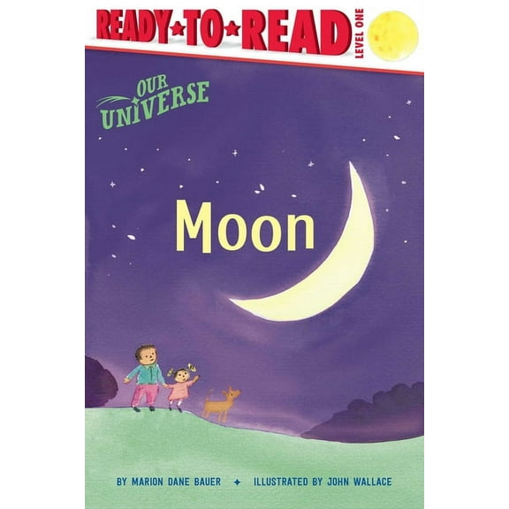 Our Universe Moon: Ready-To-Read Level 1, (Paperback)