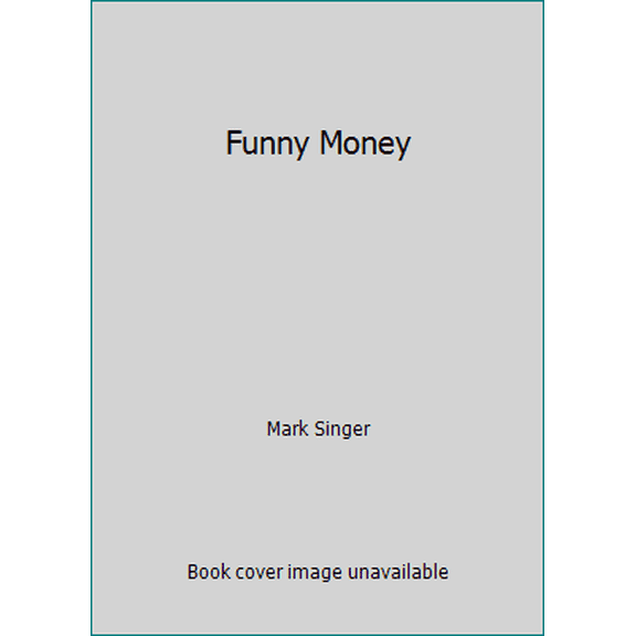 Pre-Owned Funny Money (Hardcover) 0394532368 9780394532363