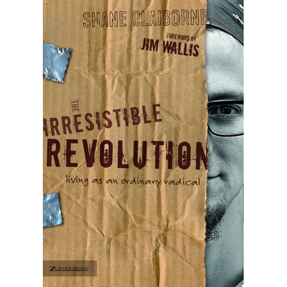 Pre-Owned The Irresistible Revolution: Living as an Ordinary Radical (Paperback) 0310266300 9780310266303