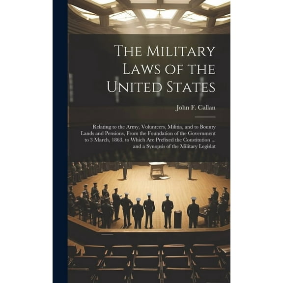 The Military Laws of the United States (Hardcover)