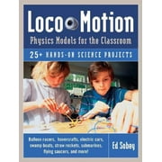Loco-Motion : Physics Models for the Classroom (Paperback)