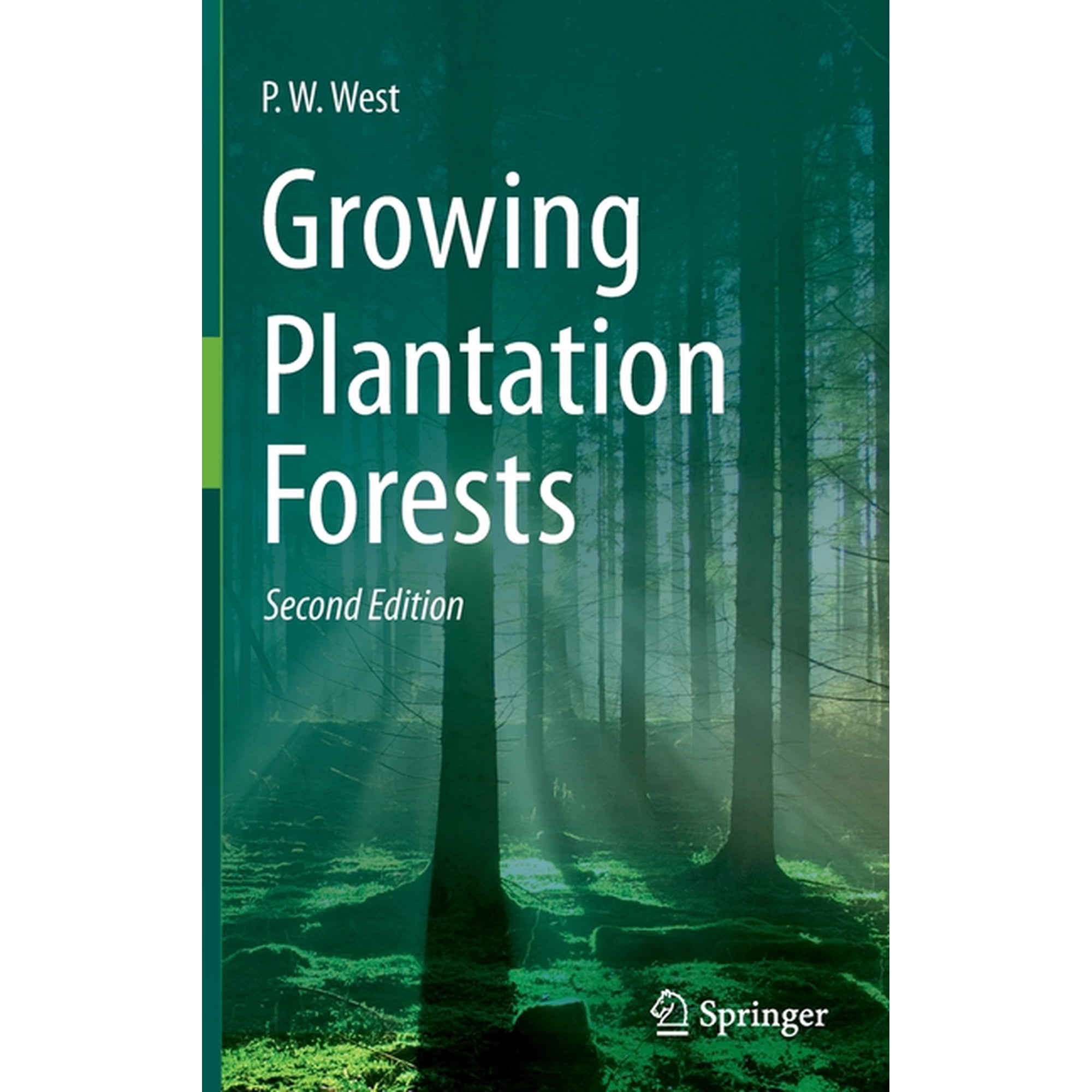 Growing Plantation Forests (Hardcover)