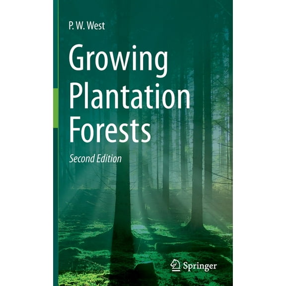 Growing Plantation Forests, (Hardcover)