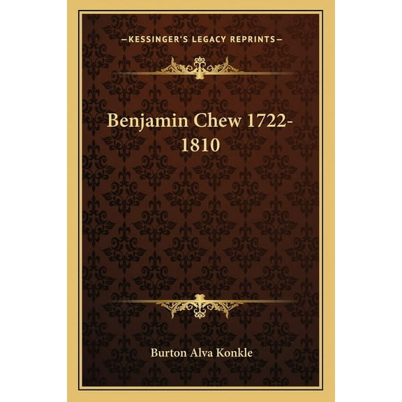Benjamin Chew 1722-1810 (Paperback)