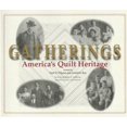 thumbnail image 1 of Pre-Owned Gatherings: America's Quilt Heritage (Paperback) 0891458603 9780891458609, 1 of 1