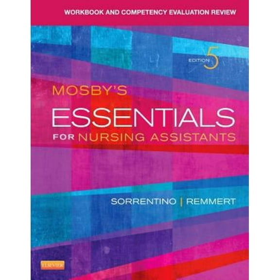 Pre-Owned Workbook and Competency Evaluation Review for Mosby's Essentials for Nursing Assistants (Paperback) 0323113214 9780323113212