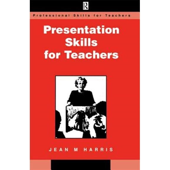 Pre-Owned Professional Skills for Teachers Series Presentation Skills for Teachers, (Paperback)