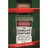 The Liability Century (Hardcover)