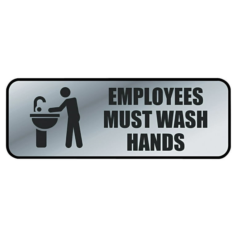 Brushed Metal Office Sign, Employees Must Wash Hands, 9 x 3, Silver Brushed Metal Office Sign, Employees Must Wash Hands, 9 x 3, Silver