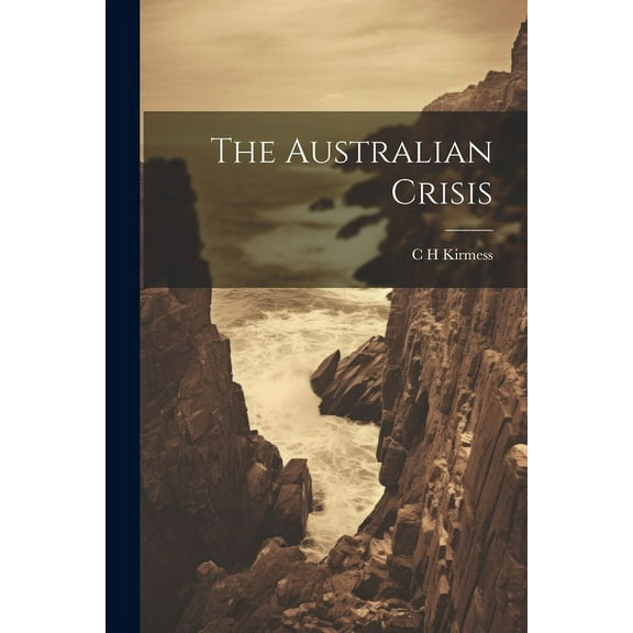 The Australian Crisis (Paperback)