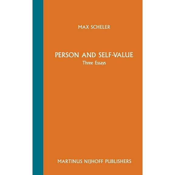 Person and Self-Value: Three Essays, (Hardcover)