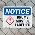 thumbnail image 5 of (2 Pack) Drums Must Be Labeled OSHA Notice Sign 14 Inch X 10 Inch Indoor / Outdoor Rust-Free Aluminum Metal Signs for Workplace, Workshop, and Construction Site, Made in the USA, 5 of 8