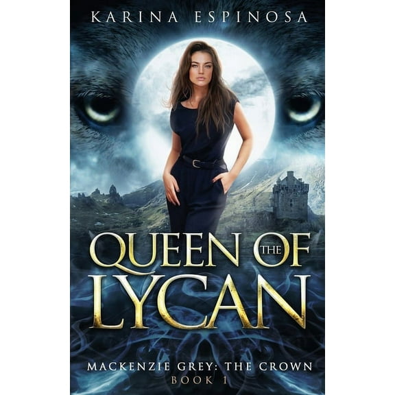 MacKenzie Grey Queen of the Lycan, Book 10, (Paperback)