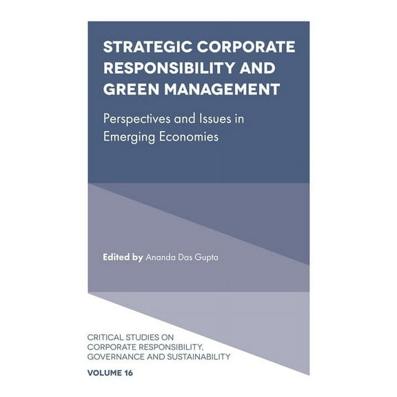 Critical Studies on Corporate Responsibi Strategic Corporate Responsibility and Green Management: Perspectives and Issues in Emerging Economies, Book 16, (Hardcover)