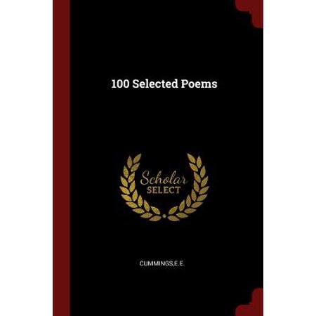100 Selected Poems (Ee Cummings Best Love Poems)