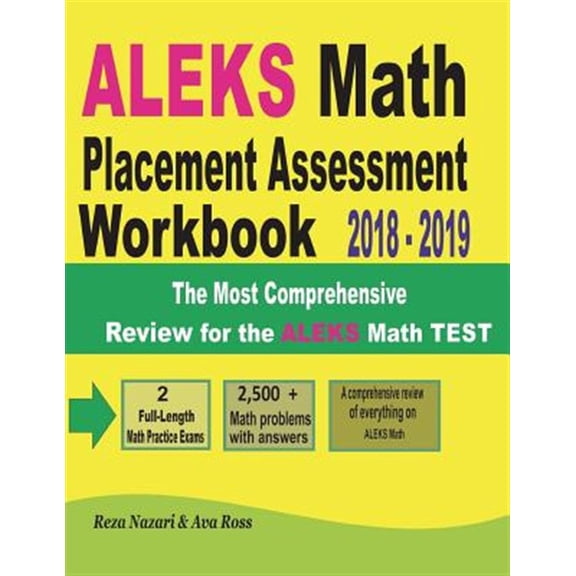 Pre-Owned ALEKS Math Placement Assessment Workbook 2018 - 2019: The Most Comprehensive Review for the ALEKS Math TEST (Paperback)