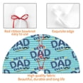 thumbnail image 4 of Yiaed Best Dad Ever Print Christmas Tree Skirt , Tree SkirtsTree Mat for Christmas Winter Holiday Indoor Decorations-36", 4 of 7
