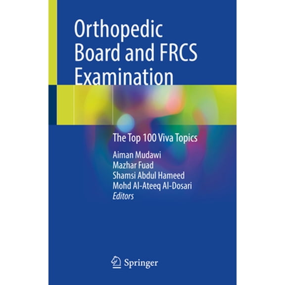 Pre-Owned Orthopedic Board and Frcs Examination: The Top 100 Viva Topics, (Paperback)