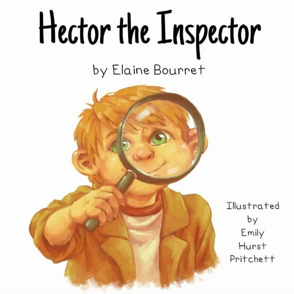 Hector The Inspector Paperback 1734883405 9781734883404 Elaine Bourret