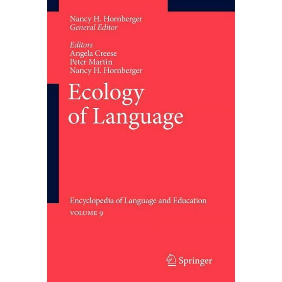 Ecology of Language: Encyclopedia of Language and Education Volume 9, (Paperback)
