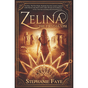Zelina Trilogy: Zelina : The First Glyph (Series #1) (Paperback)