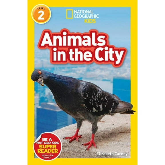 National Geographic Kids Readers Animals in the City (National Geographic Kids Readers, Level 2), (Hardcover)