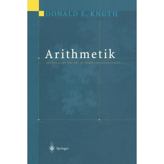 Arithmetik: Aus Der Reihe the Art of Computer Programming, (Paperback)