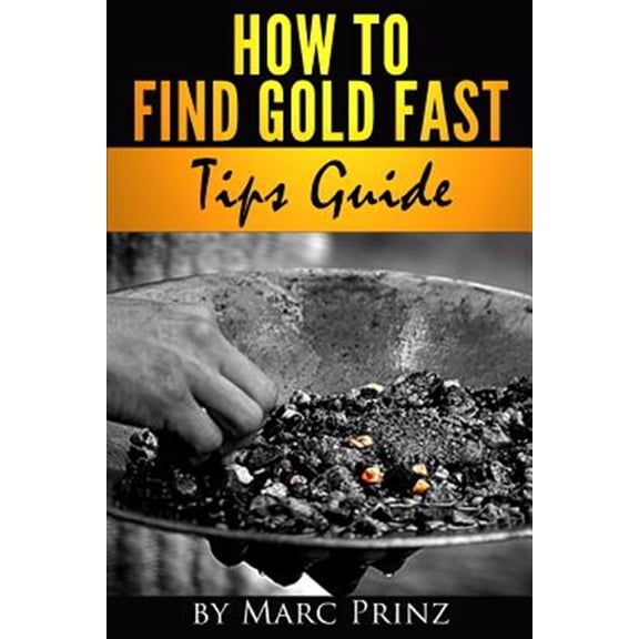 Pre-Owned How to Find Gold Fast : Tips Guide