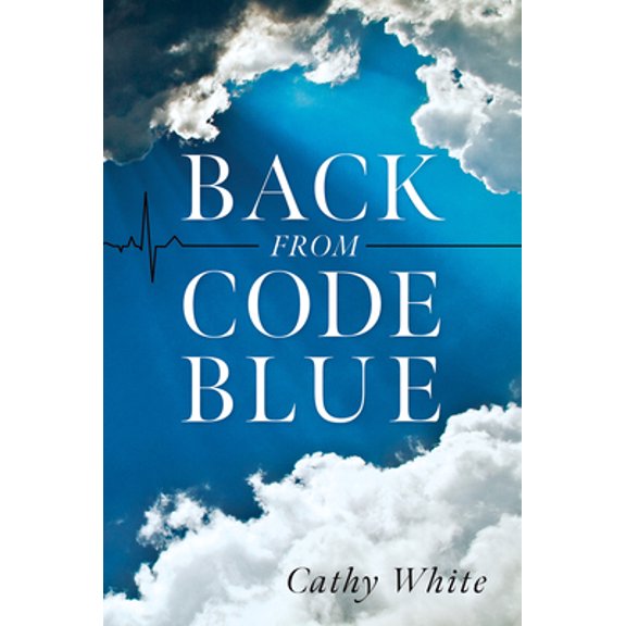 Pre-Owned Back from Code Blue (Paperback) 1954533500 9781954533509