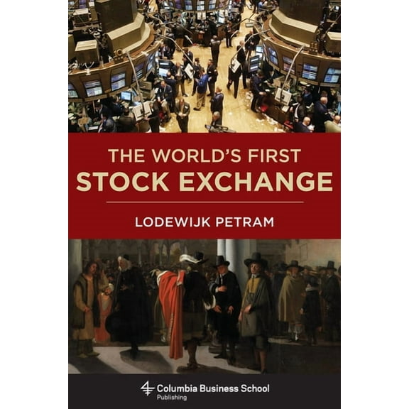 The World's First Stock Exchange, (Hardcover)