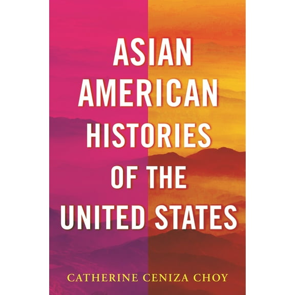 Revisioning History Asian American Histories of the United States, (Paperback)