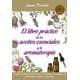 thumbnail image 1 of LIBRO PRACTICO DE LOS ACEITES Y LA AROMATERAPIA ROBINBOOK 9788499175201, 1 of 2