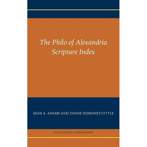 The Philo of Alexandria Scripture Index (Hardcover)