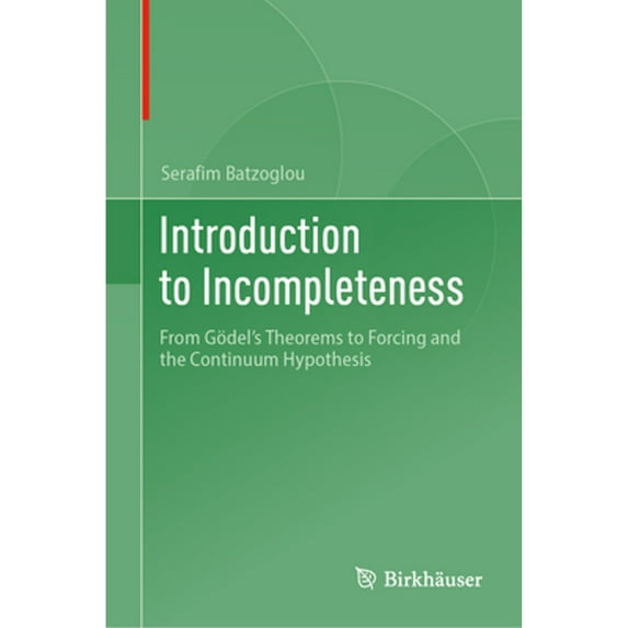 Pre-Owned Introduction to Incompleteness: From Gödel's Theorems to Forcing and the Continuum Hypothesis, (Hardcover)