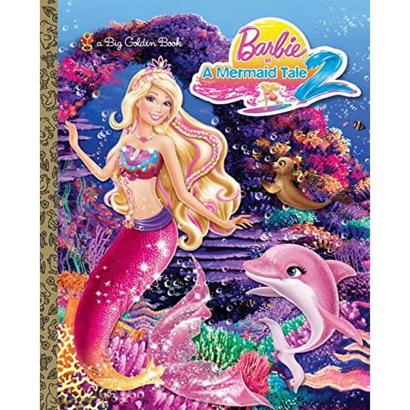 Pre-Owned Barbie in a Mermaid Tale 2 Big Golden Book (Barbie), 9780307930361, 030793036X, Hardcover,