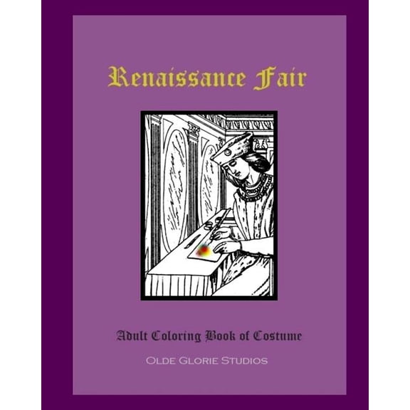 Renaissance Fair Adult Coloring Book of Costume (Paperback)
