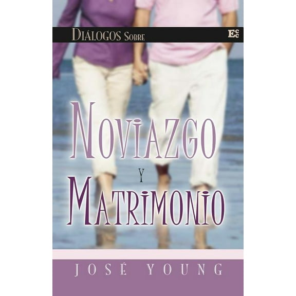Dialogos Sobre Noviazgo y Matrimonio