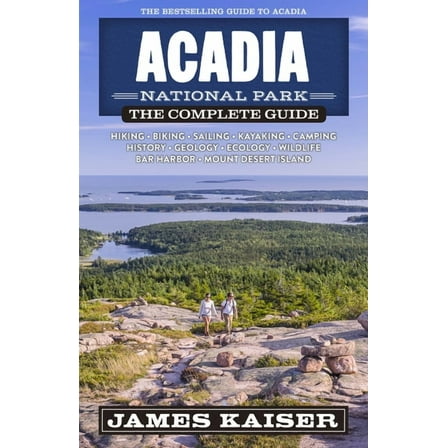 Color Travel Guide Acadia National Park: The Complete Guide, (Paperback)