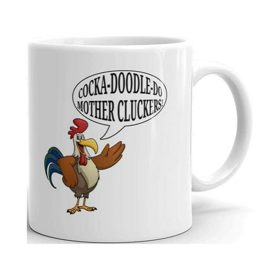 Cocka Doodle Do Mother Cluckers! Coffee Tea Ceramic Mug Office Work Cup Gift