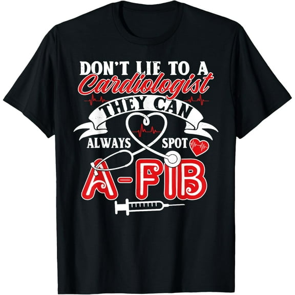 Cardiologist Spot A-FIB Funny Cardiology Gift T-ShirtMen and women, Black T-shirt, size: Extra large
