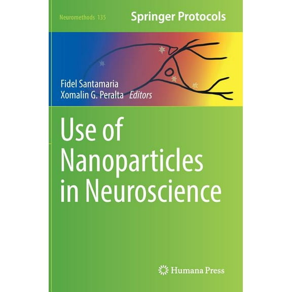 Neuromethods Use of Nanoparticles in Neuroscience, Book 135, (Hardcover)