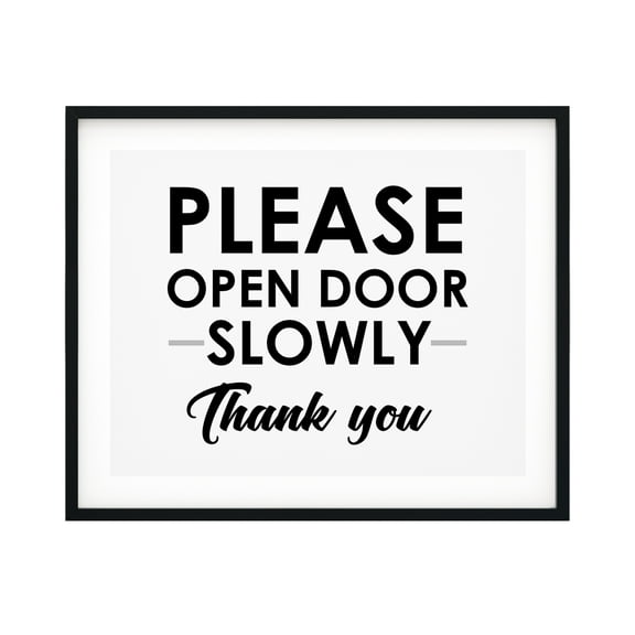 Please Open Door Slowly Thank You 11 x 14 UNFRAMED Print Business & Events Decor Wall Art