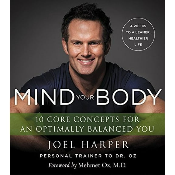 Pre-Owned Mind Your Body: 4 Weeks to a Leaner, Healthier Life (Hardcover) 0062348175 9780062348173