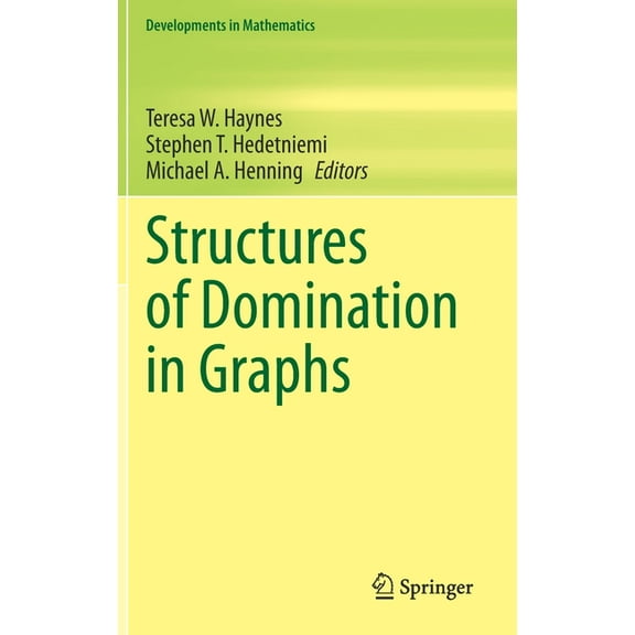 Developments in Mathematics Structures of Domination in Graphs, Book 66, (Hardcover)